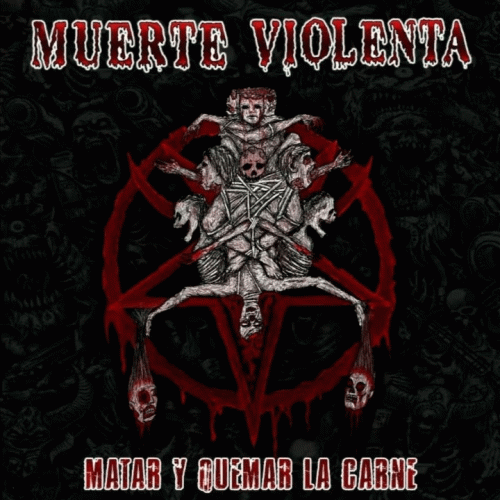 Muerte Violenta : Matar y Quemar la Carne